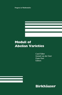 Abbildung von: Moduli of Abelian Varieties - Birkhäuser
