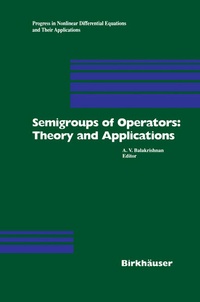 Enlarge image Cover: Semigroups of Operators: Theory and Applications - Birkhäuser