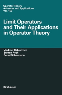 Enlarge image Cover: Limit Operators and Their Applications in Operator Theory - Birkhäuser