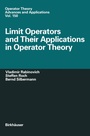 Cover: Limit Operators and Their Applications in Operator Theory - Birkhäuser