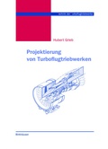 Cover: Projektierung von Turboflugtriebwerken - Birkh&auml;user