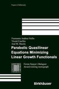 Abbildung von: Parabolic Quasilinear Equations Minimizing Linear Growth Functionals - Birkhäuser