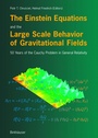 Cover: The Einstein Equations and the Large Scale Behavior of Gravitational Fields - Springer