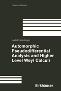 Cover: Automorphic Pseudodifferential Analysis and Higher Level Weyl Calculi - Birkh&auml;user