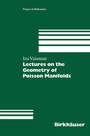 Cover: Lectures on the Geometry of Poisson Manifolds - Birkh&auml;user