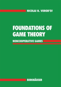 Enlarge image Cover: Foundations of Game Theory - Birkhäuser