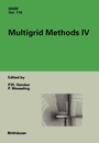 Cover: Multigrid Methods IV - Birkhäuser