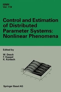 Enlarge image Cover: Control and Estimation of Distributed Parameter Systems: Nonlinear Phenomena - Springer