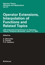 Cover: Operator Extensions, Interpolation of Functions and Related Topics - Birkhäuser