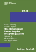Cover: One-Dimensional Linear Singular Integral Equations - Birkh&auml;user