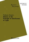 Cover: History of the Principle of Interference of Light - Birkh&auml;user