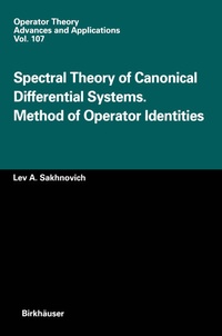 Enlarge image Cover: Spectral Theory of Canonical Differential Systems. Method of Operator Identities - Birkhäuser