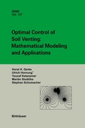 Cover: Optimal Control of Soil Venting: Mathematical Modeling and Applications - Birkh&auml;user