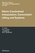 Cover: Metric Constrained Interpolation, Commutant Lifting and Systems - Birkh&auml;user