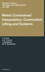 Cover: Metric Constrained Interpolation, Commutant Lifting and Systems - Springer