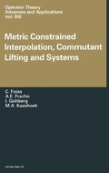 Cover: Metric Constrained Interpolation, Commutant Lifting and Systems - Springer
