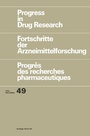 Cover: Progress in Drug Research (PDR). Fortschritte der Arzneimittelforschung.... / Progress in Drug Research / Fortschritte der Arzneimittelforschung / Progrès des recherches pharmaceutiques - Springer