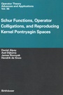 Cover: Schur Functions, Operator Colligations, and Reproducing Kernel Pontryagin Spaces - Birkhäuser