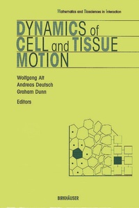 Enlarge image Cover: Dynamics of Cell and Tissue Motion - Birkhäuser
