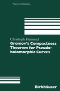 Bild: Gromov's Compactness Theorem for Pseudo-holomorphic Curves - Birkh&auml;user