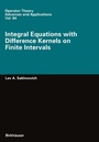 Cover: Integral Equations with Difference Kernels on Finite Intervals - Birkhäuser