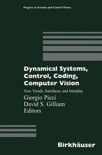 Enlarge image Cover: Dynamical Systems, Control, Coding, Computer Vision - Birkhäuser Verlag GmbH