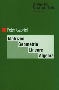 Enlarge image Cover: Matrizen, Geometrie, Lineare Algebra - Birkhäuser