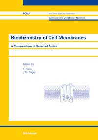 Enlarge image Cover: Biochemistry of Cell Membranes - Birkhäuser
