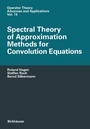 Cover: Spectral Theory of Approximation Methods for Convolution Equations - Birkhäuser