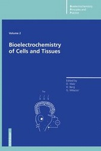 Enlarge image Cover: Bioelectrochemistry of Cells and Tissues - Birkhäuser