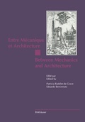 Cover: Entre M&eacute;canique et Architecture / Between Mechanics and Architecture - Birkh&auml;user