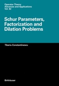 Cover: Schur Parameters, Factorization and Dilation Problems - Birkh&auml;user