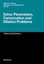 Cover: Schur Parameters, Factorization and Dilation Problems - Birkhäuser