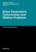 Cover: Schur Parameters, Factorization and Dilation Problems - Birkh&auml;user