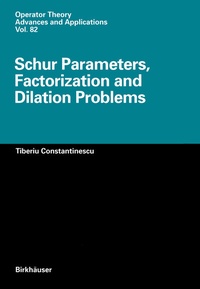 Abbildung von: Schur Parameters, Factorization and Dilation Problems - Birkhäuser