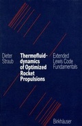 Cover: Thermofluiddynamics of Optimized Rocket Propulsions - Birkh&auml;user Verlag GmbH