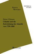 Cover: Chladni und die Entwicklung der Akustik von 1750-1860 - Birkh&auml;user