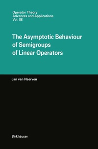 Enlarge image Cover: The Asymptotic Behaviour of Semigroups of Linear Operators - Birkhäuser