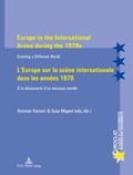 Cover: Europe in the International Arena during the 1970s / L'Europe sur la sc&egrave;ne internationale dans les ann&eacute;es 1970 - Peter Lang Verlag