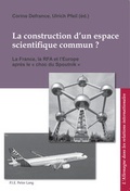 Cover: La construction d'un espace scienti?que commun ? - Peter Lang Verlag