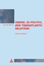 Cover: Obama, US Politics, and Transatlantic Relations - Peter Lang Verlag