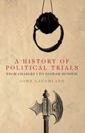 Cover: A History of Political Trials - Peter Lang Verlag