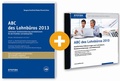 Cover: ABC des Lohnb&uuml;ros 2013 (Kombipaket 1) - Lefebvre Stollfu&szlig; - Zweigniederlassung der Lefebvre GmbH