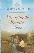 Cover: Branding the Wrangler's Heart - Love Inspired Heartsong Presents