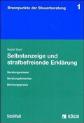 Cover: Selbstanzeige und strafbefreiende Erkl&auml;rung - Stollfu&szlig;