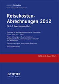 Abbildung von: Reisekosten - Abrechnungen 2012, für 1-7 Tage - Stollfuß