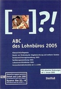 Cover: ABC des Lohnb&uuml;ros 2005 - Lefebvre Stollfu&szlig; - Zweigniederlassung der Lefebvre GmbH