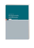 Cover: Bankgesch&auml;fte mit Betreuten - Deutscher Sparkassen Verlag