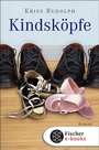 Cover: Kindsköpfe - S. Fischer