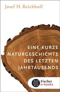 Cover: Eine kurze Naturgeschichte des letzten Jahrtausends - S. Fischer
